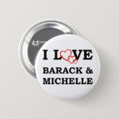 I Love Barack & Michelle 2 Inch Round Button (Front & Back)