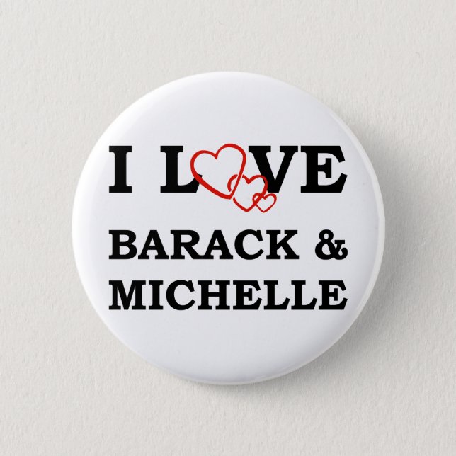 I Love Barack & Michelle 2 Inch Round Button (Front)