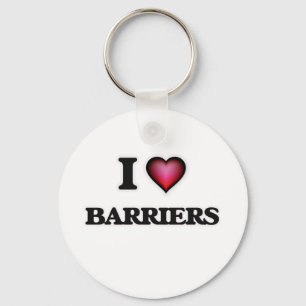 I Love Barriers Keychain