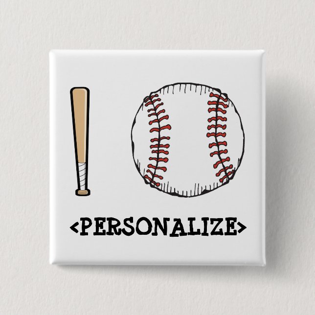 I Love (Baseball), <PERSONALIZE> 2 Inch Square Button (Front)