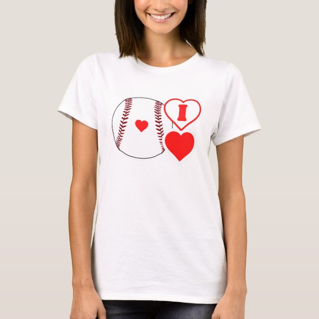 I love baseball ! T-Shirt (Front)