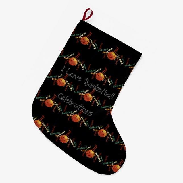 I Love Basketball Celebrations Large Christmas Stocking (Front (Hanging))