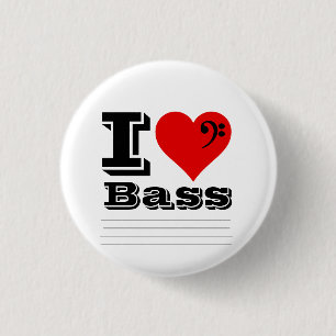 I Love Bass 1 Inch Round Button