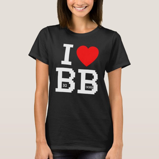 I Love Bb With Heart Sign  Big B T-Shirt (Front)