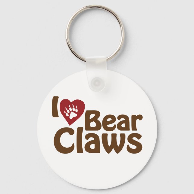 i love bear claws keychain (Front)