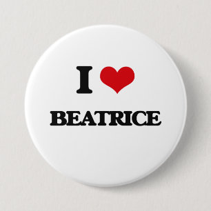 I Love Beatrice 3 Inch Round Button
