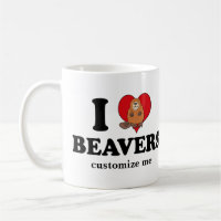 I Love Beavers Funny Custom