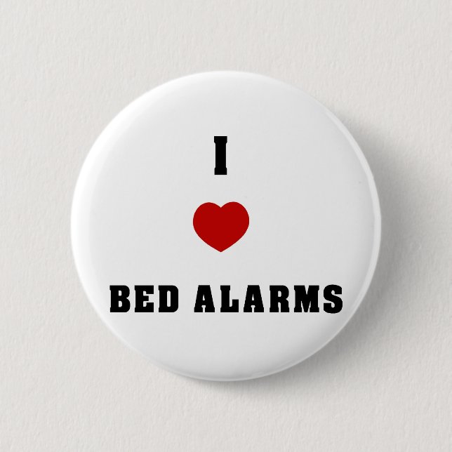 I Love Bed Alarms 2 Inch Round Button (Front)