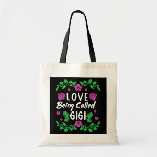 I Love Beeing Called Gigi Best Grandma Mothers Tote Bag