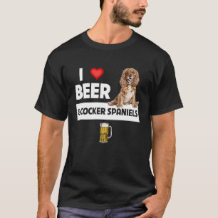 I Love Beer and Cocker Spaniels Dog Mom Dad Drinki T-Shirt