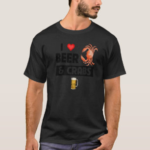 I Love Beer and Crabs Drinking Seafood Ocean Mardi T-Shirt