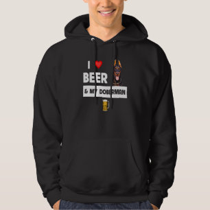 I Love Beer And My Doberman Pinscher Mom Dad Dog D Hoodie
