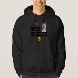I Love Beer And My Husky Mom Dad Siberian Alaskan Hoodie