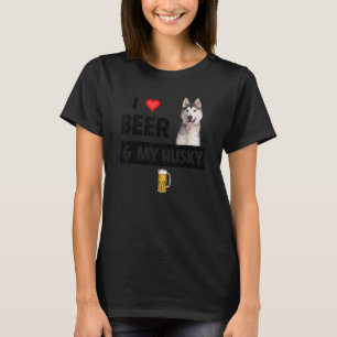 I Love Beer And My Husky Mom Dad Siberian Alaskan T-Shirt