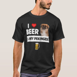I Love Beer and My Pekingese Dog Mom Dad Drinking T-Shirt