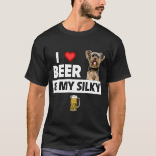 I Love Beer and My Silky Terrier Dog Mom Dad Drink T-Shirt