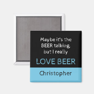I love beer black and blue with a name magnet