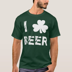 I Love Beer Shamrock Funny St  T-Shirt