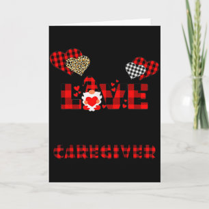 I Love Being A Caregiver Flannel Gift Valentines D Card