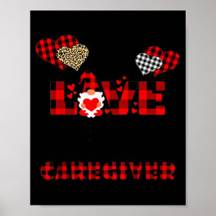 I Love Being A Caregiver Flannel Gift Valentine's Poster