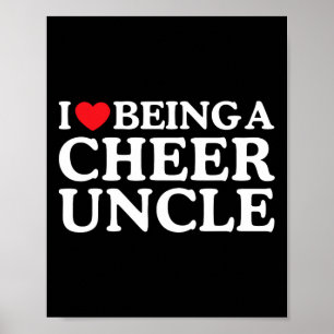 I Love Being A Cheer Uncle Cheerleading Matching F Poster