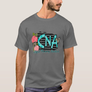 I Love Being A CNA T-Shirt