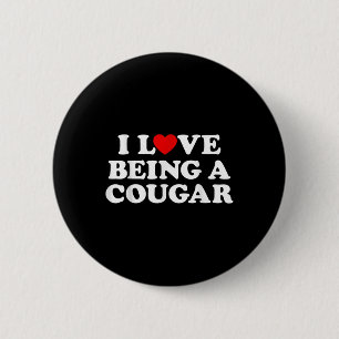 I Love Being A Cougar Outfit Cougars Heart Hot Gir 2 Inch Round Button
