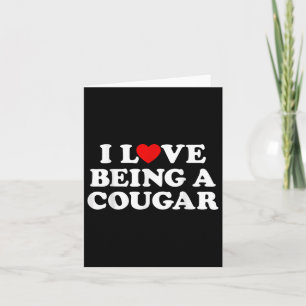 I Love Being A Cougar Outfit Cougars Heart Hot Gir Card
