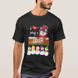 I Love Being A Gram Snowman With Snowmies Christma T-Shirt