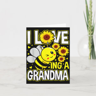 I love being a grandma sunflower bee, mother's day card