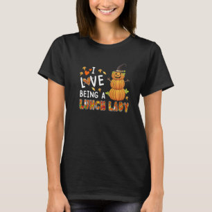 I Love Being A Lunch Lady Halloween Pumpkin Costum T-Shirt