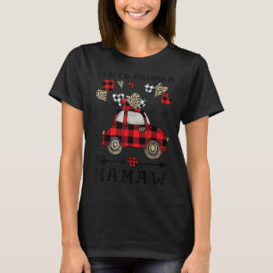 I Love Being A Mamaw Red Plaid Truck Hearts Valent T-Shirt