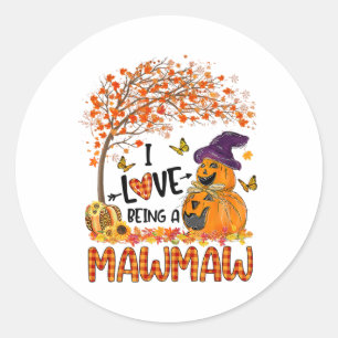 I Love Being A Mawmaw Fall Pumpkin Halloween Costu Classic Round Sticker