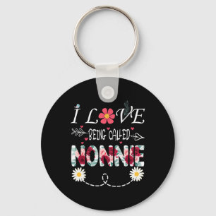 I Love Being A Nonnie Shirt I Love Being Called No Keychain