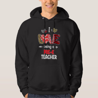 I Love Being A Pre K Teacher Valentines School Val Hoodie