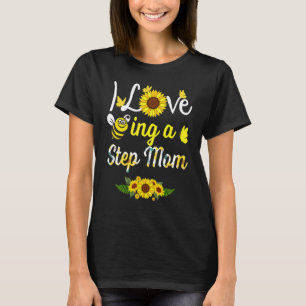 I Love Being A Step Mom Grandma Sunflower Bee Moth T-Shirt