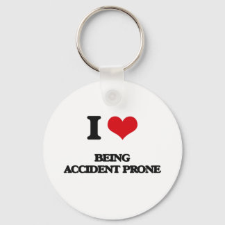 I Love Being Accident Prone Keychain