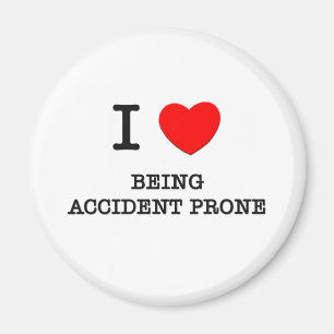 I Love Being Accident Prone Magnet