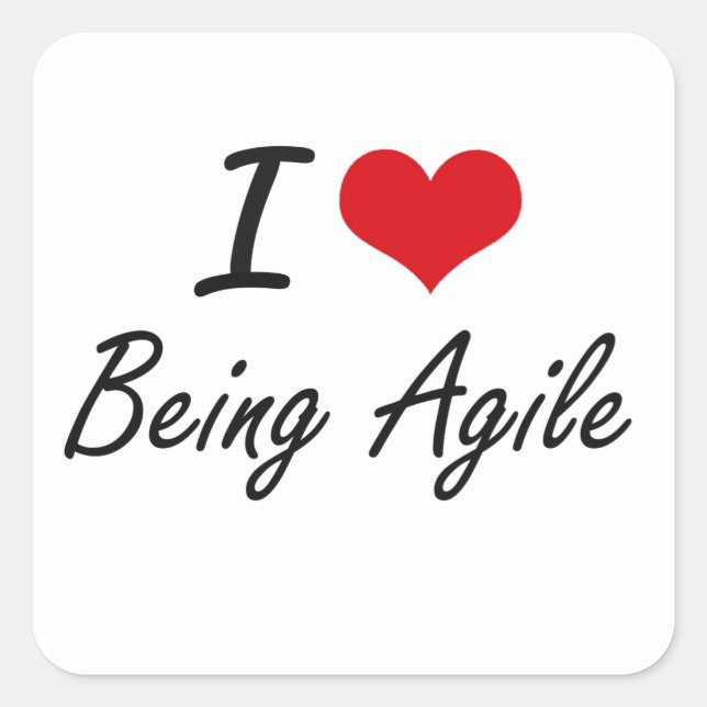 I Love Being Agile Artistic Design Square Sticker (Front)