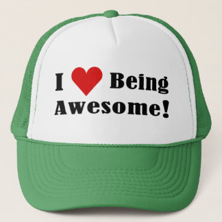 I Love Being Awesome! Trucker Hat
