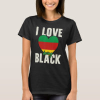 I Love Being Black Pride Melanin African American