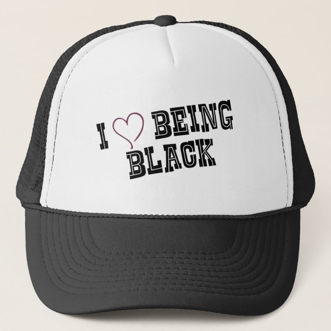 I love being Black Trucker Hat (Front)