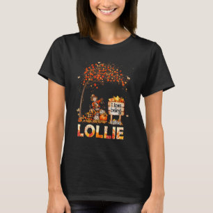 I Love Being Called Lollie Farmer Fall Leaves Autu T-Shirt