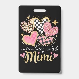 I Love Being Called Mimi Grandma Mom Mother’s Day Badge
