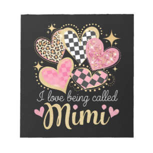 I Love Being Called Mimi Grandma Mom Mother’s Day Notepad