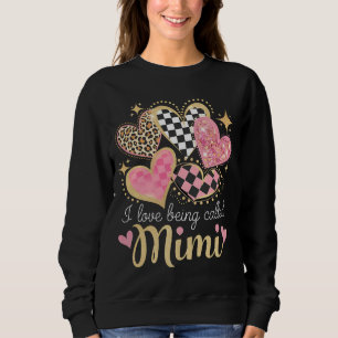 I Love Being Called Mimi Grandma Mom Mother’s Day Sweatshirt