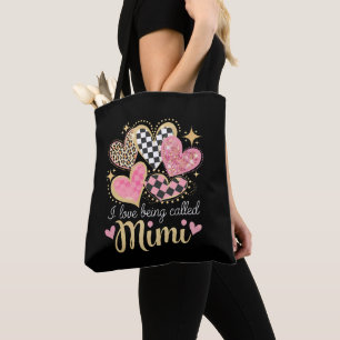 I Love Being Called Mimi Grandma Mom Mother’s Day Tote Bag