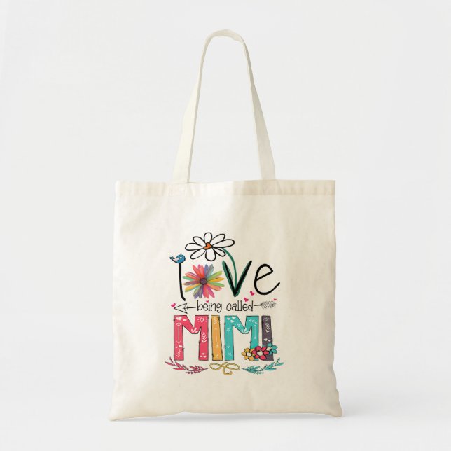 I Love Being Called Mimi Grandma Nana Gigi Lover Tote Bag (Front)