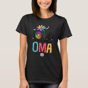 I Love Being Called Oma Daisy Flower Cute Mother's T-Shirt