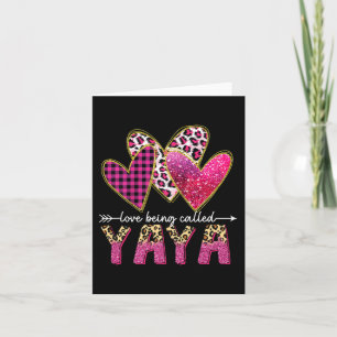 I Love Being Called Yaya Grandma Valentine Mothers Card